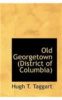 Old Georgetown (District of Columbia)