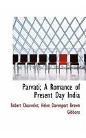 Parvati; A Romance of Present Day India