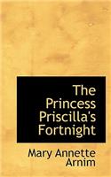 The Princess Priscilla's Fortnight