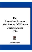 The Procedure Extent: And Limits Of Human Understanding (1729)(English)