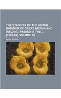 The Statutes of the United Kingdom of Great Britain and Ireland, Passed in the [1807-69]. Volume 58