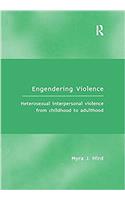 Engendering Violence