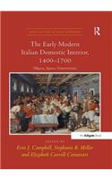 The Early Modern Italian Domestic Interior, 1400–1700