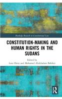 Constitution-making and Human Rights in the Sudans