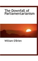 Downfall of Parliamentarianism