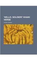 'Hello, Soldier!' Khaki Verse