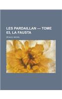 Les Pardaillan - Tome 03, La Fausta