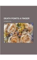 Death Points a Finger