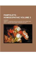 Pamphlets - Homoeopathic Volume 3; Surgery