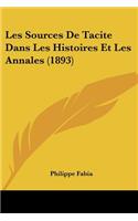 Les Sources De Tacite Dans Les Histoires Et Les Annales (1893)