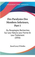 Des Paralysies Des Membres Inferieurs, Part 1