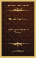 The Medici Balls