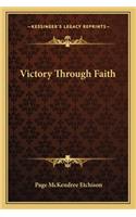 Victory Through Faith