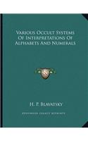Various Occult Systems of Interpretations of Alphabets and Numerals