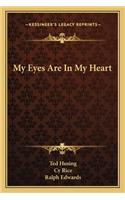 My Eyes Are in My Heart
