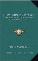 Piney Ridge Cottage: The Love Story Of A Mormon Country Girl (1912)