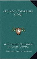 My Lady Cinderella (1906)