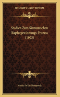 Studien Zum Siemensschen Kupfergewinnungs-Prozess (1903)