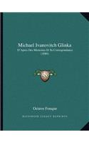 Michael Ivanovitch Glinka