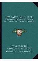 My Lady Laughter