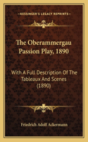 Oberammergau Passion Play, 1890