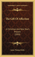 Gift Of Affection