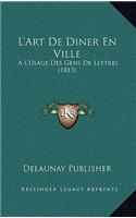 L'Art de Diner En Ville