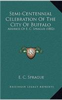 Semi-Centennial Celebration Of The City Of Buffalo