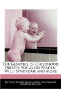 The Genetics of Childhood Obesity