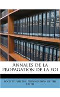 Annales de La Propagation de La Foi