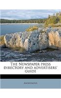 The Newspaper Press Directory and Advertisers' Guid, Volume 77th