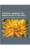 Everyday Manners for American Boys and Girls