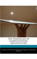 The Paradigms of Computational Architecture