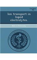 Ion Transport in Liquid Electrolytes