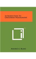 Introduction to Gregorian Paleography