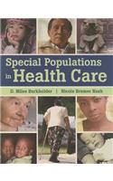 Special Populations in Health Care