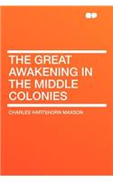 The Great Awakening in the Middle Colonies