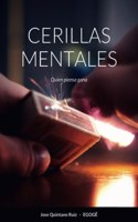 Cerillas mentales: Quien piensa gana