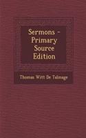 Sermons - Primary Source Edition