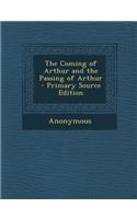 The Coming of Arthur and the Passing of Arthur