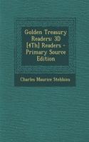 Golden Treasury Readers: 3D [4th] Readers: (English)
