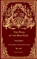 Poem of the Man-God Volume 1 (The Gospel As Revealed to Me)