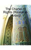 The Charter of Rights (Risalat Al-Huquq)