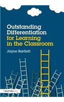 Outstanding Differentiation for Learning in the Classroom
