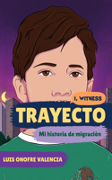 Trayecto - Mi historia de migracion