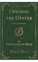Opening the Oyster
