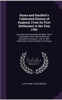 Hume and Smollett's Celebrated History of England, From Its First Settlement to the Year 1760