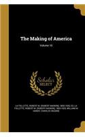 The Making of America; Volume 10