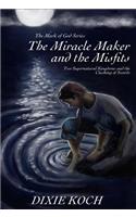 The Miracle Maker and the Misfits