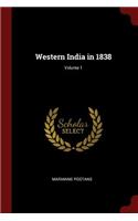 Western India in 1838; Volume 1